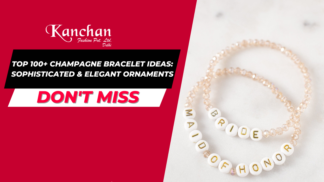 Top 100+ Champagne Bracelet Ideas: Sophisticated & Elegant Ornaments